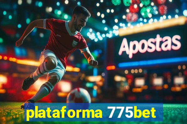 plataforma 775bet